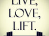 live love lift